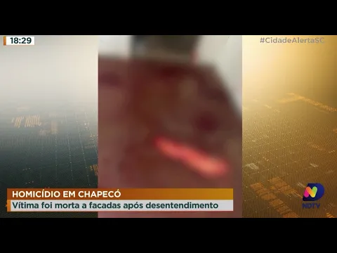 Homicídio em Chapecó: vítima foi morta a facadas após desentendimento
