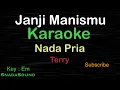 Download Lagu JANJI MANISMU-Terry|KARAOKE NADA PRIA​⁠ -Male-Cowok-Laki-laki@ucokku