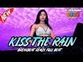 Download Lagu DJ KISS THE RAIN BREAKBEAT REMIX FULL MELODY FYP TERBARU 2025