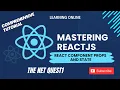 Mastering ReactJS - A Comprehensive Tutorial React Component Props and State