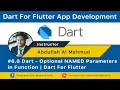 6 Dart - Optional NAMED Parameters in Function Dart For Flutter