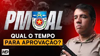 APROVAÇÃO PMAL  - QUAL O TEMPO MÍNIMO PARA SER APROVADO?