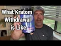 What Kratom Wit rawal Is Like