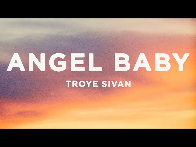 Download MP3 Troye Sivan - Angel Baby (Lyrics)