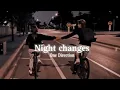 One Direction - Night Changes ( Slowed+Reverb)