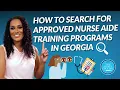 How to search for approved nurse aide training programs in Georgia