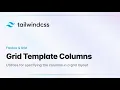 Tailwind CSS Grid Template Columns