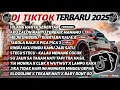 Download Lagu DJ TIKTOK TERBARU 2025 SLOW BASS 🎵DJ HILANG HANYA SEBENTAR🎵 DJ AKU CALON MANTU TERBAIK MAMAMU🎵