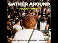 Gather Around (Good Times)