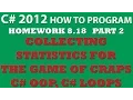 C 8 18 Game of Craps - Part 2 Collecting Statistics for the game of Craps