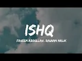 Download Lagu ISHQ :- Faheem Abdullah, Rauhan Malik (Lyrics) |#trending #viral @teja_1605
