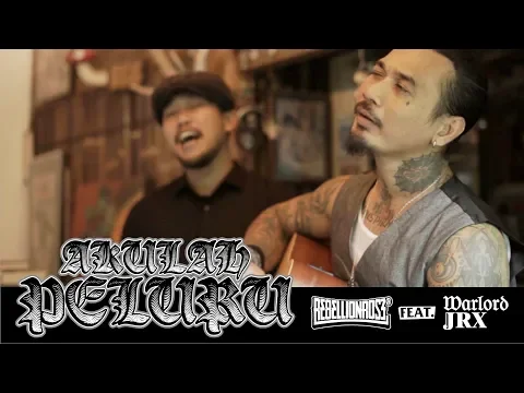 Download MP3 Rebellion Rose feat. Warlord JRX - Akulah Peluru (Official Music Video)