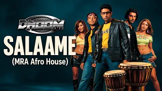 Salaame (MRA Afro House Mashup) | Dhoom | Bolly Tech | Kunal Ganjawala