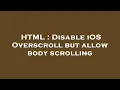 HTML Disable iOS Overscroll but allow body scrolling