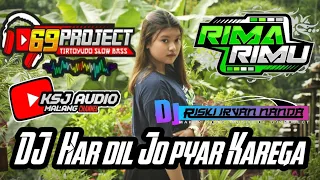 Download DJ 69 PROJECT HAR DIL JO PYAR KAREGA || DJ  RIMEXER RISKI IRVAN NANDA || KSJ audio MP3