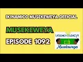 Download Lagu HAGATI YA GAFARASI NA MANDEVU ZIZABYARE AMAHARI KUBERA NELLY ! IKINAMICO MUSEKEWEYA EPISODE 1092