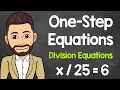 Solving One-Step Equations Division Algebraic Equations Math with Mr J