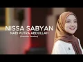 Download Lagu NABI PUTRA ABDULLAH - NISSA SABYAN (KARAOKE VERSION)