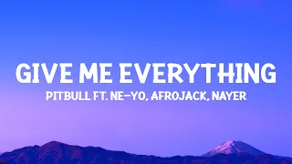Download @Pitbull  - Give Me Everything (Lyrics) ft. Ne-Yo, Afrojack, Nayer MP3