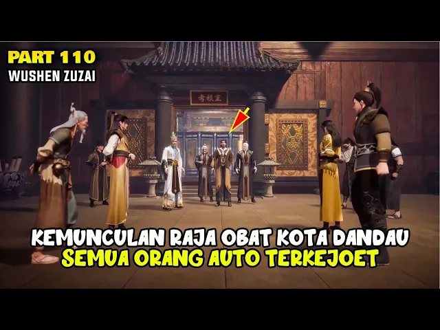 Download MP3 KEMUNCULAN RAJA OBAT KOTA DANDAU SEMUA ORANG TERKEJUT - DONGHUA MARTIAL MASTER