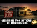 Del Taco CLOSES ALL Georgia Locations What Happened