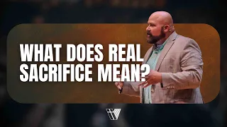 what does real sacrifice mean for christians