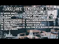 Download Lagu FULL ALBUM LAGU CAFE POPULER 2023