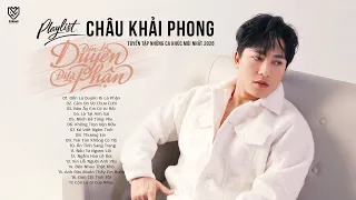 Đến Là Duyên Đi Là Phận - Bên Ấy Em Có Ai Rồi || Những Bài Hát Mới Nhất Của CHÂU KHẢI PHONG 2026