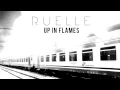 Download Lagu Up In Flames by Ruelle