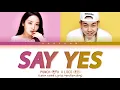 Download Lagu Punch (펀치) X Loco (로꼬) - 'Say Yes' (Color Coded Lyrics Han/Rom/Eng/가사)