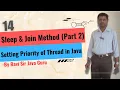 14 - Sleep Join Methods Part 2 Setting Priority of Thread in Java