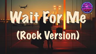 wait for me j brothers rock version cover 