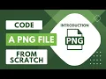 How To Code A PNG Generator - Introduction