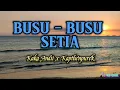Download Lagu Lirik BUSU - BUSU SETIA - Kaka Andii x KapthenputeK ( Lagu Timur Terbaru 2023)