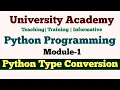 Py3 Python Type Conversion Python Implicit Type Conversion Python Explicit Type Conversion