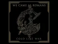 Wasted Age - We Came As Romans