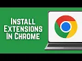 How To Install Extensions In Google Chrome 2026
