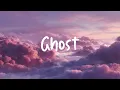 Ghost - Justin Bieber (Lyrics)