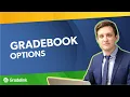 Gradebook Options