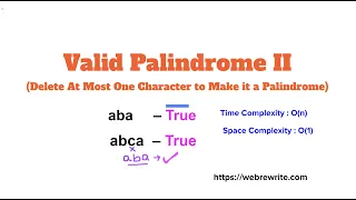 Valid Palindrome II Remove a Character From a String to Make it a Palindrome