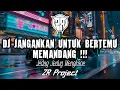 Download Lagu DJ JANGAN KAN UNTUK BERTEMU | DJ VIRAL TIKTOK TERBARU 2024 KAU TERCIPTA BUKAN UNTUKKU | ZR PROJECT
