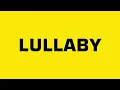 LULLABY - The Blaze