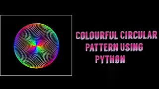 Colourful Circular Pattern Using Python Rainbow Colour Transition