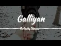 GALLIYAN Slowed \u0026 Reverb LOFI | Ek Villain | Ankit Tiwari | Sidharth Malhotra | Shraddha Kapoor