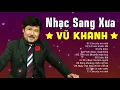 Download Lagu Vũ Khanh - Còn Yêu Em Mãi - Những ca khúc còn sống mãi với thời gian - Nhạc Trữ Tình Hải Ngoại
