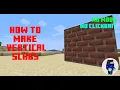 How to make Vertical Slabs in Minecraft - No Mods