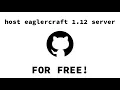 Make eaglercraft 1 12 server FREE with GitHub codespaces