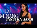 Download Lagu Dj Minang Janji Ka Jani - Nunggu Uda Ka Maminang || Lagu Romantis Banget!