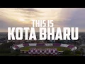 Download Lagu THIS IS KOTA BHARU!  IN CINEMATIC