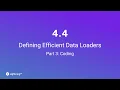 Unit 4 4 Defining Efficient Data Loaders Part 3 Coding